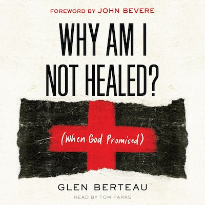 Why am I Not Healed?