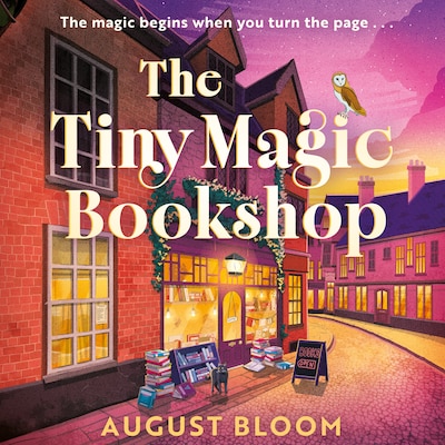 The Tiny Magic Bookshop – omslag til lydbogen af August Bloom