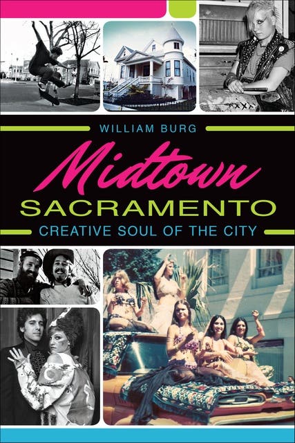 Midtown Sacramento: Creative Soul of the City – omslag til lydbogen af William Burg