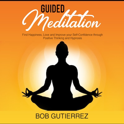 GUIDED MEDITATION: – omslag til lydbogen af Bob Gutierrez