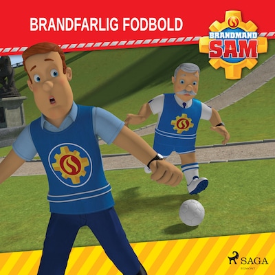 Brandmand Sam - Brandfarlig fodbold – omslag til lydbogen af Mattel