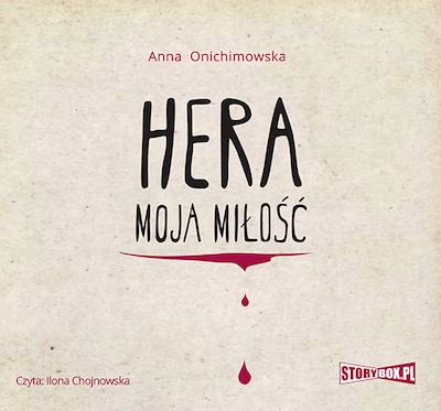 Hera. Tom 1. Hera moja miłość – okładka audiobooka, autor Anna Onichimowska