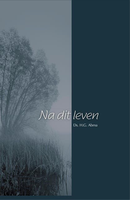 Na dit leven – omslag van het luisterboek van H.G. Abma