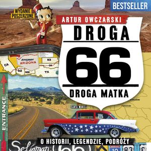 Droga 66. Droga matka. O historii, legendzie, podróży – okładka audiobooka, autor Artur Owczarski