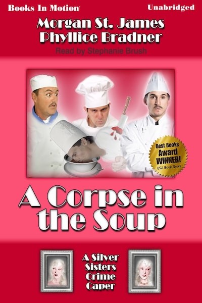 Corpse in the Soup, A – omslag til lydbogen af Morgan St James, Phyllice Bradner