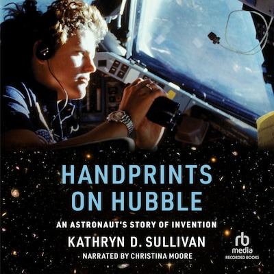 Handprints on Hubble – omslag til lydbogen af Kathryn D. Sullivan