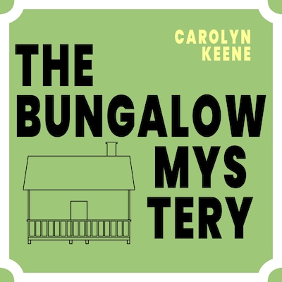 The Bungalow Mystery – omslag til lydbogen af Carolyn Keene
