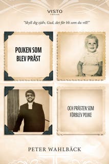 Pojken som blev präst och prästen som förblev pojke – omslag till ljudboken av Peter Wahlbäck