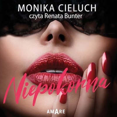 Niepokorna – okładka audiobooka, autor Monika Cieluch
