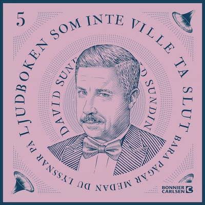 Ljudboken som inte ville ta slut - del 5 – omslag till ljudboken av David Sundin