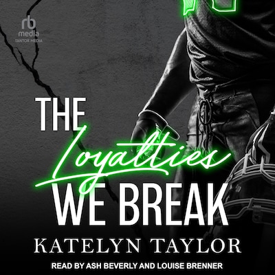 The Loyalties We Break – omslag til lydbogen af Katelyn Taylor