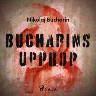 Bucharins upprop – omslag till ljudboken av Nikolai Bukharin
