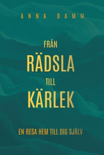 Från rädsla till kärlek – omslag till ljudboken av Anna Damm