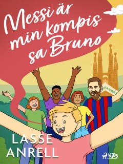 Messi är min kompis, sa Bruno – omslag till ljudboken av Lasse Anrell