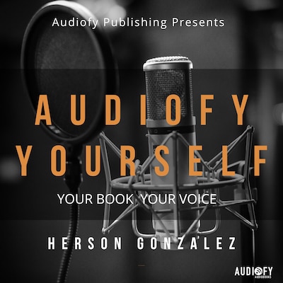 Audiofy Yourself