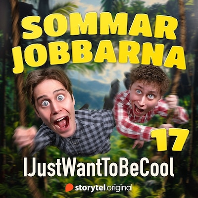IJustWantToBeCool - Del 17, Sommarjobbarna,