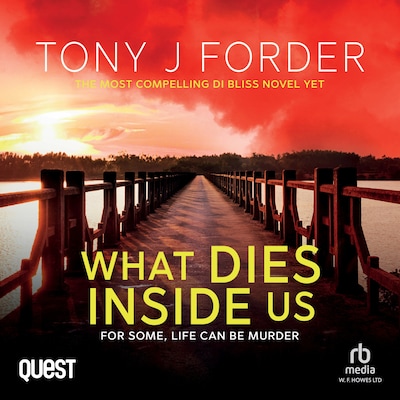 What Dies Inside Us – omslag til lydbogen af Tony J. Forder