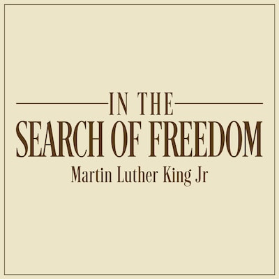 In the Search of Freedom