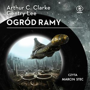 Ogród Ramy – okładka audiobooka, autor Arthur C. Clarke, Gentry Lee