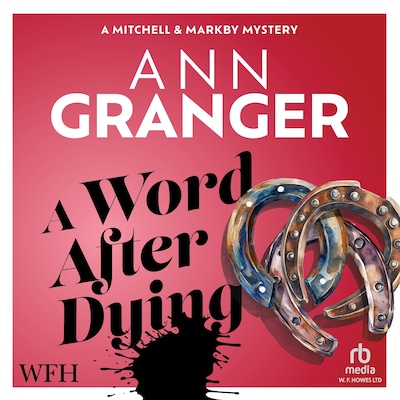 A Word After Dying – omslag til lydbogen af Ann Granger