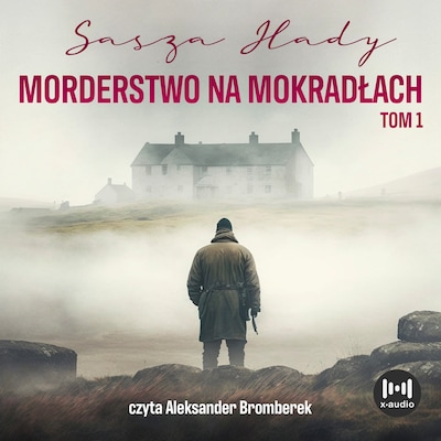Morderstwo na mokradłach – okładka audiobooka, autor Sasza Hady