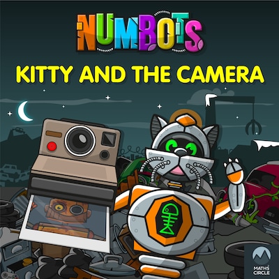 NumBots Scrapheap Stories - A story about teamwork and the importance of asking for help., Kitty and the Camera – omslag til lydbogen af Tor Caldwell