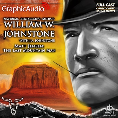 The Last Mountain Man [Dramatized Adaptation] – omslag til lydbogen af William W. Johnstone, J.A. Johnstone