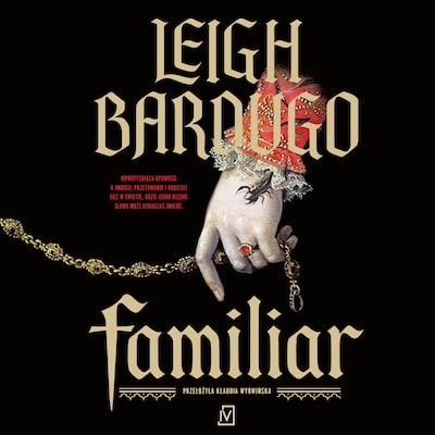 Familiar – okładka audiobooka, autor Leigh Bardugo