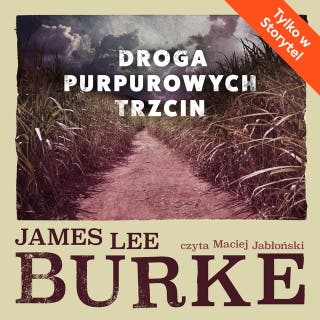 Droga purpurowych trzcin – okładka audiobooka, autor James Lee Burke