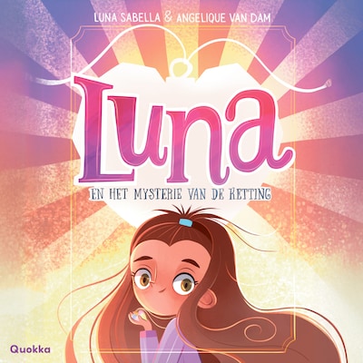 Luna en het mysterie van de ketting – omslag van het luisterboek van Luna Sabella, Angelique van Dam