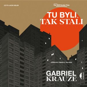 Tu byli, tak stali – okładka audiobooka, autor Gabriel Krauze