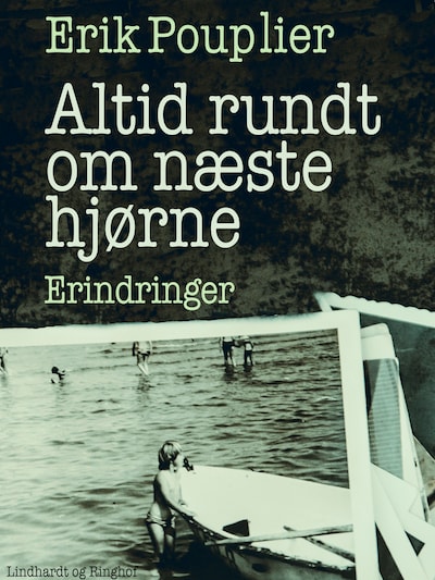 Altid rundt om næste hjørne – omslag til lydbogen af Erik Pouplier