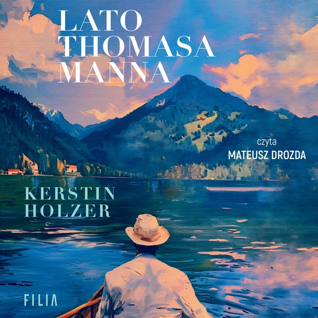 Lato Thomasa Manna – okładka audiobooka, autor Kerstin Holzer