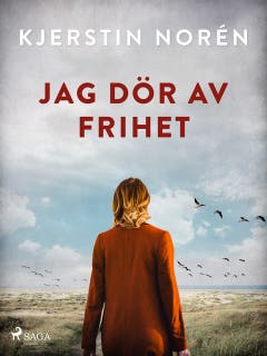Jag dör av frihet – omslag till ljudboken av Kjerstin Norén