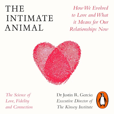 The Intimate Animal – omslag til lydbogen af Justin Garcia