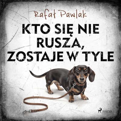 Kto się nie rusza, zostaje w tyle – okładka audiobooka, autor Rafał Pawlak