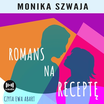 Romans na receptę – okładka audiobooka, autor Monika Szwaja