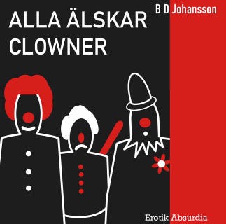 Alla älskar clowner – omslag till ljudboken av B D Johansson