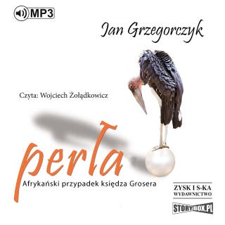 Perła. Afrykański przypadek księdza Grosera – okładka audiobooka, autor Jan Grzegorczyk