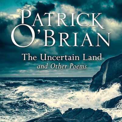 The Uncertain Land and Other Poems
