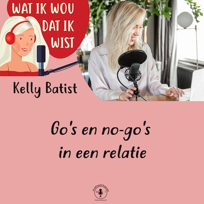 Go's en no-go's in een relatie – omslag van het luisterboek van Kelly Batist