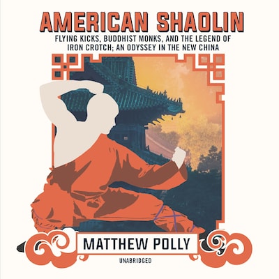 American Shaolin – omslag til lydbogen af Matthew Polly
