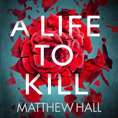A Life to Kill – okładka audiobooka, autor Matthew Hall