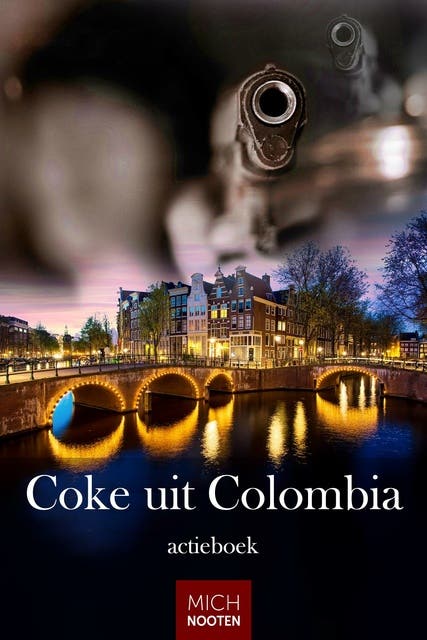 Coke uit Colombia: Actieboek – omslag van het luisterboek van Mich Nooten