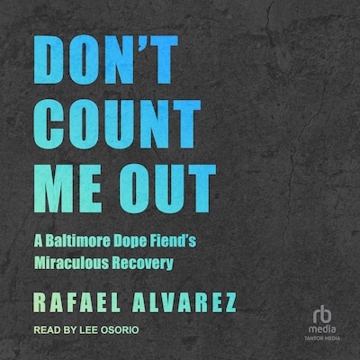 Don't Count Me Out – omslag til lydbogen af Rafael Alvarez