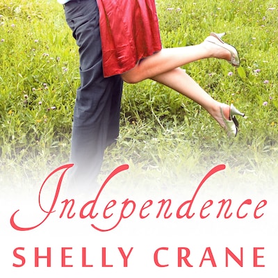 Independence – omslag til lydbogen af Shelly Crane