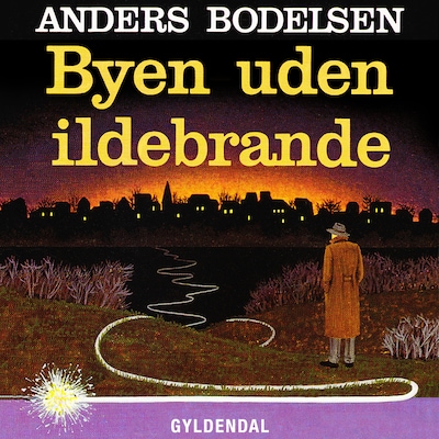 Byen uden ildebrande – omslag til lydbogen af Anders Bodelsen