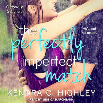 The Perfectly Imperfect Match – omslag til lydbogen af Kendra C. Highley