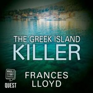 The Greek Island Killer – okładka audiobooka, autor Frances Lloyd