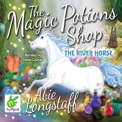 The Magic Potions Shop: The River Horse – omslag til lydbogen af Abie Longstaff